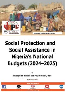 Social Protection and Social Assistance in Nigeria’s National Budgets (2024–2025)